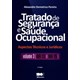 Livro - Tratado de Seguranca e Saude Ocupacional - Vol. Iii - Aspectos Tecnicos e J - Pereira