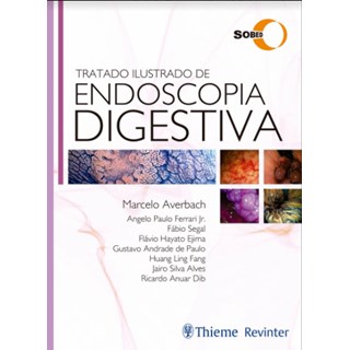 Livro - Tratado Ilustrado de Endoscopia Digestiva Sobed - Averbach