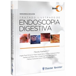 Livro Tratado ilustrado de Endoscopia Digestiva - Sobed - Revinter