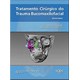 Livro - Tratamento Cirúrgico do Trauma Bucomaxilofacial - Souza - Santos