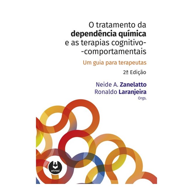 Livro - Tratamento da Dependencia Quimica e as Terapias Cognitivo-comportamentais, - Laranjeira / Zanelat