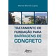 Livro - Tratamento de Fundacao para Barragens de Concreto - Lopes