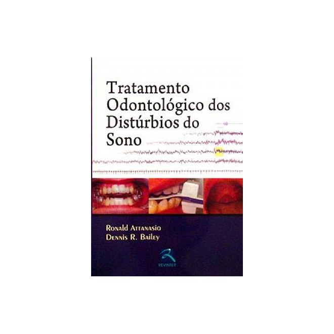Livro - Tratamento Odontologico dos Disturbios do Sono - Attanasio