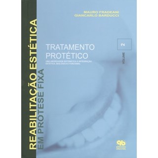 Livro - Tratamento Protetico - Uma Abordagem Sistematica a Integracao Estetica Biol - Fradeani/barducci