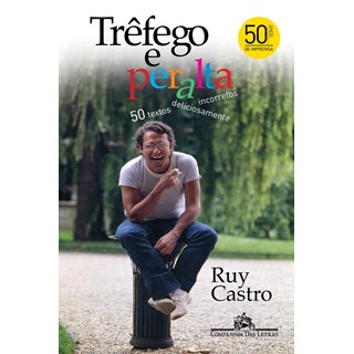 Livro - Trefego e Peralta - 50 Textos Deliciosamente Incorretos - Castro