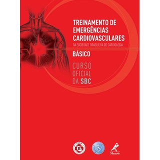 Livro Treinamento de Emergências Cardiovasculares Básico da Sociedade Brasileira - Canesin - Manole