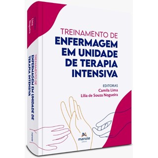 Livro Treinamento de Enfermagem em Unidade de Terapia Intensiva - Lima - Manole