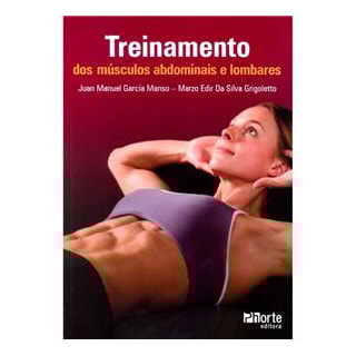 Livro - Treinamento dos Músculos Abdominais e Lombares - Manso BF Livro - Treinamento dos Músculos Abdominais e Lombares - Manso BF