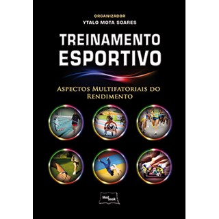 Livro - Treinamento Esportivo - Aspectos Multifatoriais do Rendimento - Soares