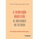 Livro - Tributacao Brasileira de Sociedades No Exterior, A: das Origens ao Imposto - Koury