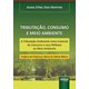 Livro - Tributacao, Consumo e Meio Ambiente - Martins