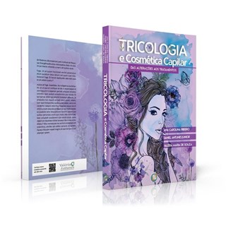 Livro - Tricologia e Cosmetica Capilar - Ribeiro/antunes Juni