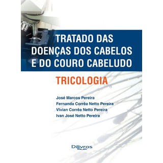 Livro Tricologia Tratado das Doenças dos Cabelo e do Couro Cabeludo - Pereira- Dilivros