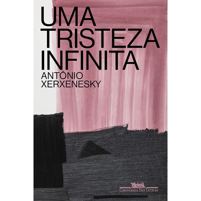 Livro - Tristeza Infinita, Uma - Xerxenesky