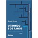 Livro - Tronco e os Ramos, o - Estudos de Historia da Psicanalise - Mezan
