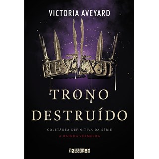 Livro - Trono Destruido - Aveyard