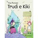 Livro - Trudi e Kiki - Furnari