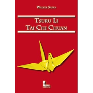 Livro - Tsuru Li - Tai Chi Chuan - Sasso