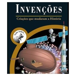 Livro - Tudo sobre Invencoes - Criacoes nv - Tudo sobre
