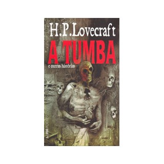 Livro - Tumba e Outras Historias, A - Lovecraft