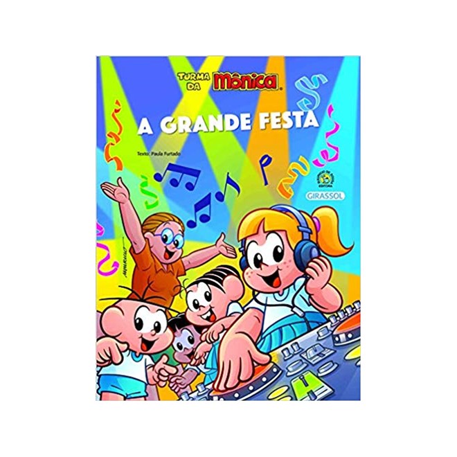 Livro - Turma da Monica Bem-me-quer - a Grande Festa - Sousa