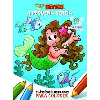 Livro - Turma da Monica - Classicos Ilustrados para Colorir - a Pequena Sereia - Sousa