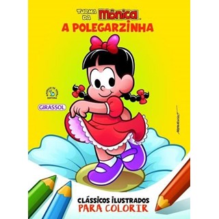 Livro - Turma da Monica - Classicos Ilustrados para Colorir - a Polegarzinha - Sousa