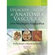 Livro - Uflacker Atlas de Anatomia Vascular: Uma Abordagem Angiografica - Uflacker/guimaraes