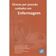 Livro - Ulceras por Pressao Cuidados em Enfermagem - Brasileiro/silva/pal