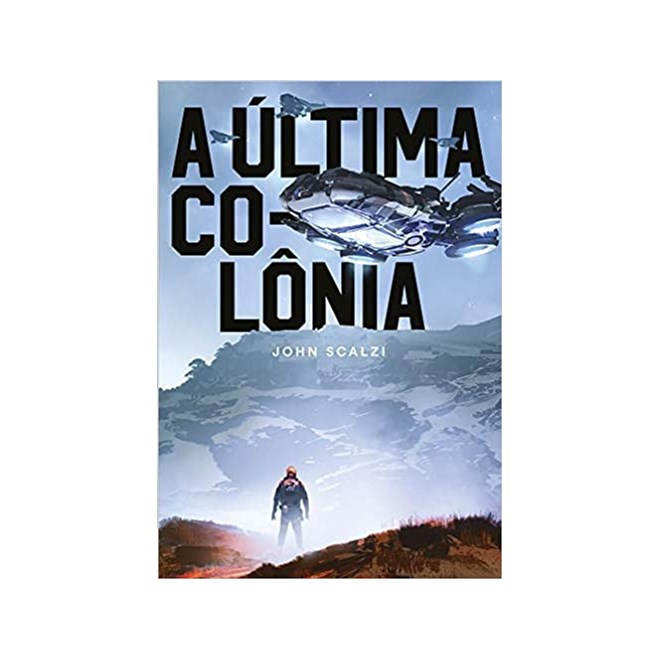 Livro - Ultima Colonia, A - John