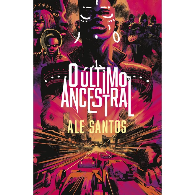 Livro - Ultimo Ancestral, O: Uma Distopia Brasileira - Santos