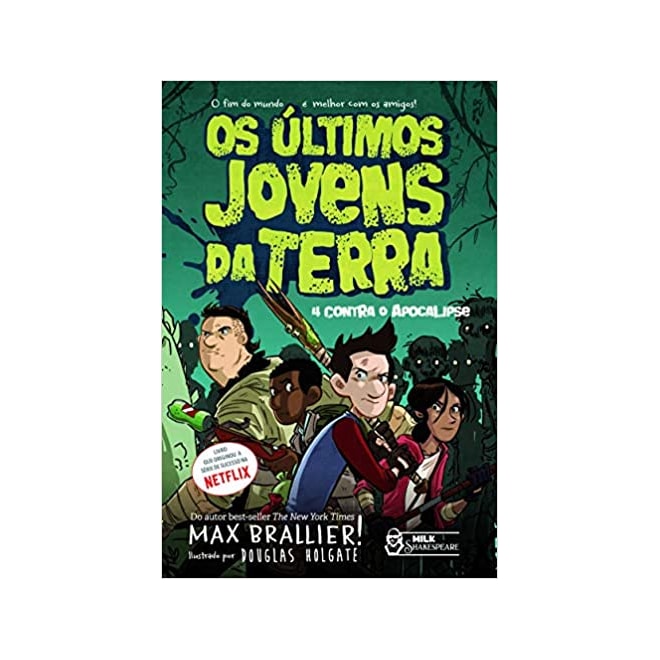 Livro - Ultimos Jovens da Terra, Os: 4 contra o Apocalipse - Vol. 1 - Brallier