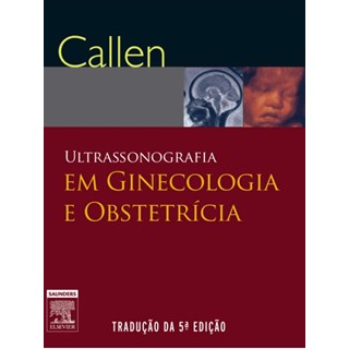 Livro - Ultra-sonografia - em Obstetricia e Ginecologia - Callen