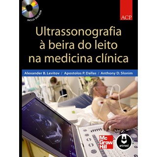 Livro - Ultrassonografia a Beira do Leito Na Medicina Clinica - Levitov/dallas/slon