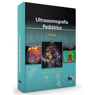 Livro Ultrassonografia Pediátrica - Siegel - Santos Publishing