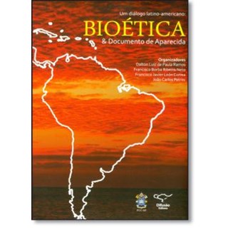 Livro Um Diálogo Latino-americano Bioetica & Documento de Aparecida - Petrini - Difusão