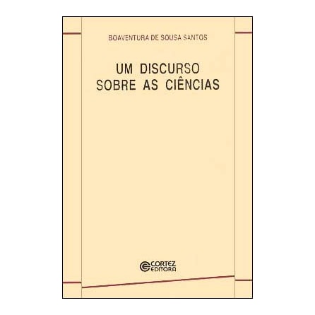 Livro - Um Discurso Sobre as Ciências - Santos Livro - Um Discurso Sobre as Ciências - Santos