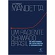 Livro - Um Paciente Chamado Brasil - Mandetta