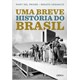 Livro - Uma Breve História do Brasil - 2º edição - Priore - Planeta