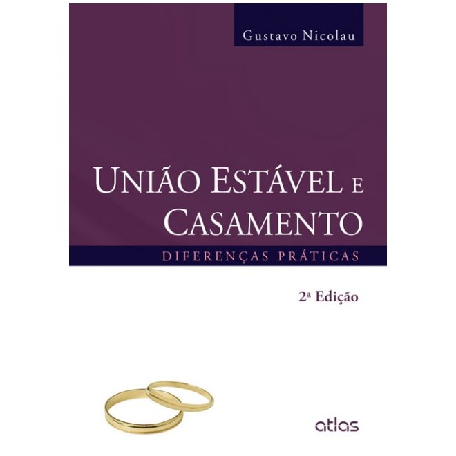 Livro - União Estável e Casamento: Diferenças Práticas - Nicolau