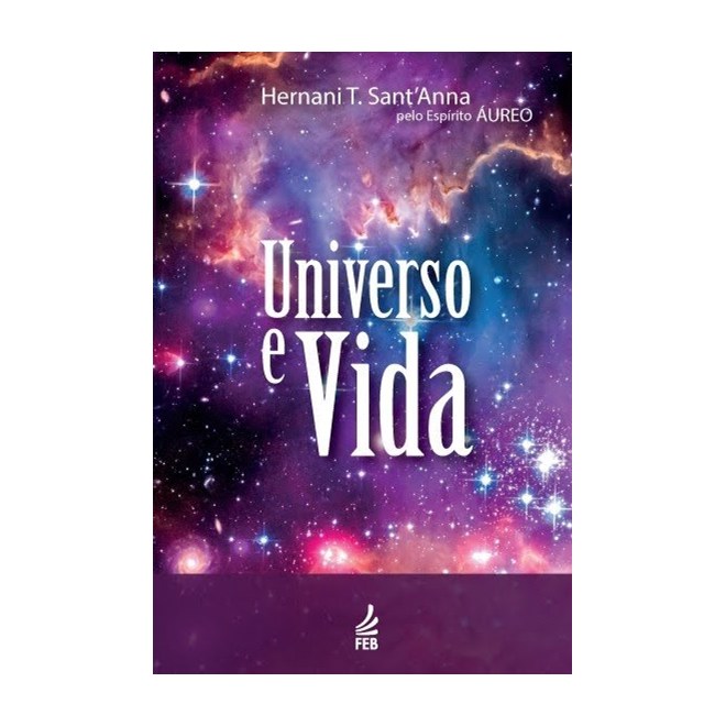 Livro - Universo e Vida - Sant'Anna - FEB Editora