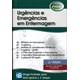 Livro - Urgencia e Emergencias em Enfermagem - Fontinele Junior/ S