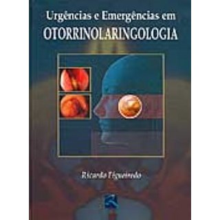 Livro - Urgencias e Emergencias em Otorrinolaringologia - Figueiredo