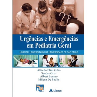 Livro - Urgencias e Emergencias em Pediatria Geral - Gilio