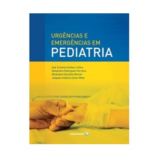Livro - Urgências e Emergências em Pediatria - Silva