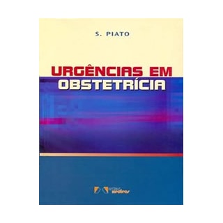 Livro - Urgências em Obstetrícia - Piato*** Livro - Urgências em Obstetrícia - Piato***