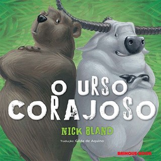 Livro - Urso Corajoso, O - Bland