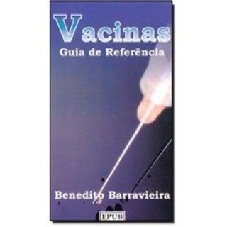 Livro - Vacinas Guia de Referencia *** - Barravieira