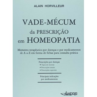 Livro - Vade- Mecum da Prescricao em Homeopatia - Horvilleur