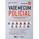 Livro - Vade Mecum Policial - Legislacao Selecionada para Carreiras Policiais - Zampier